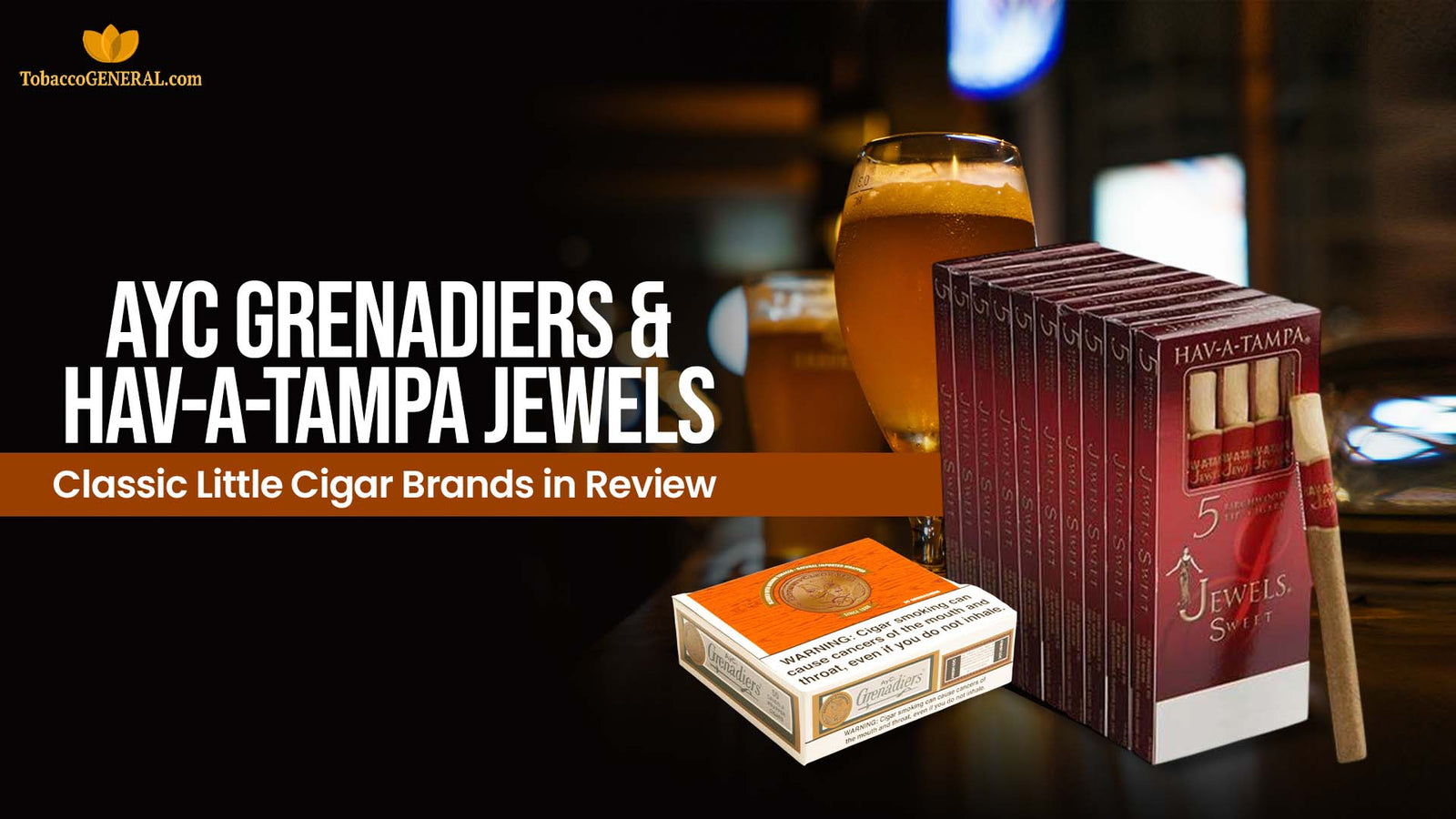 AYC Grenadiers & Hav-A-Tampa Jewels: Classic Little Cigar Brands in Review
